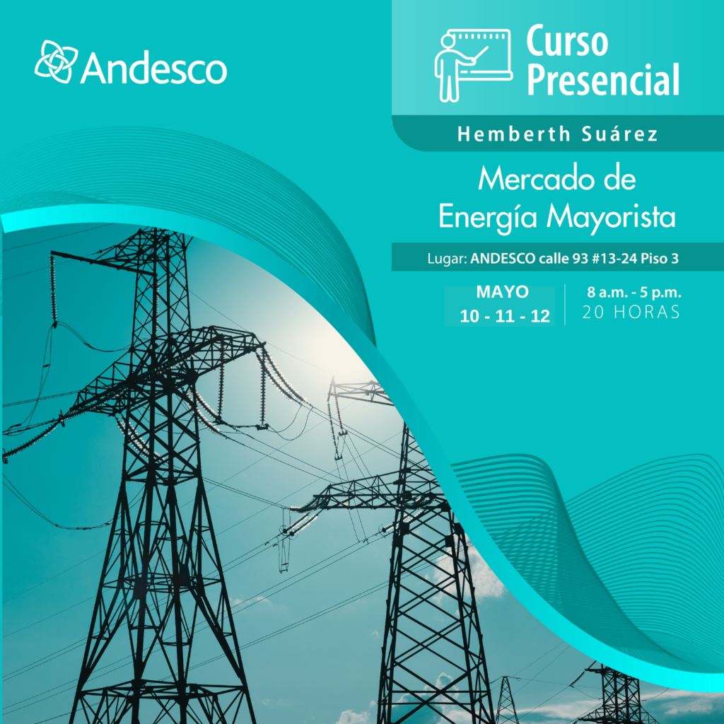 Curso Presencial Mercado De Energía Mayorista Andesco 2492